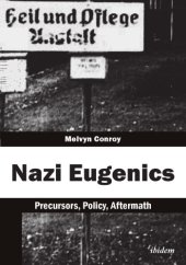 book Nazi Eugenics: Precursors, Policy, Aftermath