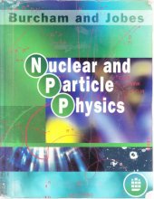 book Nuclear And Particle Physics