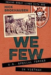 book We few: U.S. Special Forces in Vietnam