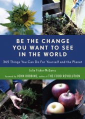 book Be the Change You Want to See in the World