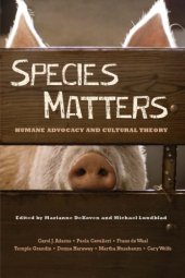 book Species Matters: Humane Advocacy and Cultural Theory