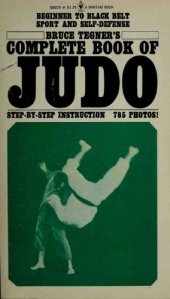 book Bruce Tegner’s Complete Book of Judo: Beginner to Black Belt Sport and Self-Defense