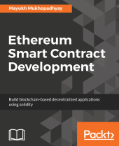 book Ethereum smart contract development: build blockchain-based decentralized applications using Solidity