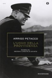 book L’uomo della Provvidenza. Mussolini, ascesa e caduta di un mito