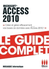 book Access 2010 : le guide complet