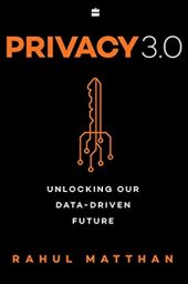 book Privacy 3.0: unlocking our data-driven future