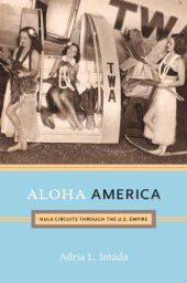 book Aloha America: Hula Circuits Through the U.S. Empire