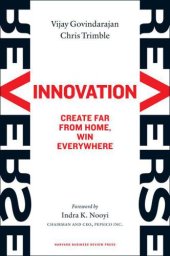 book Reverse Innovation: Create Far From Home, Win Everywhere