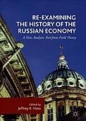 book Re-examining the history of the Russian economy: a new analytic tool from field theory