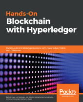 book Hands-on blockchain with Hyperledger: Building decentralized applications with Hyperledger Fabric and Composer