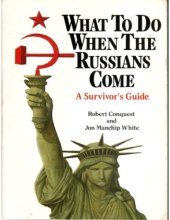 book What to do when the Russians come. A survivor’s guide.