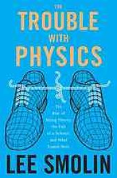 book The trouble with physics: the rise of string theory, the fall of a science and what comes next