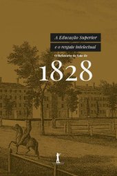 book A Educação Superior e o Resgate Intelectual: O Relatório de Yale de 1828