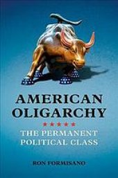 book American Oligarchy: The Permanent Political Class