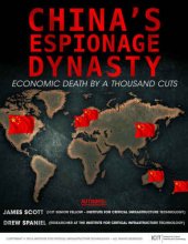 book China’s espionage dynasty : economic death by a thousand cuts