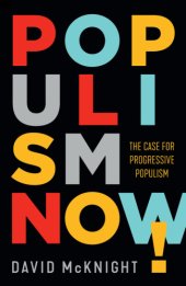 book Populism Now!: The Case For Progressive Populism