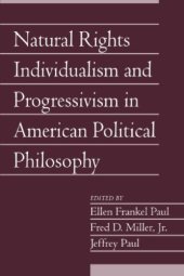 book Natural Rights Individualism and Progressivism in American Political Philosophy