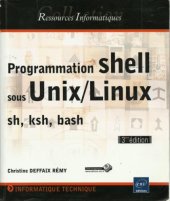 book Programmation shell sous Unix/Linux - sh (Bourne), ksh, bash