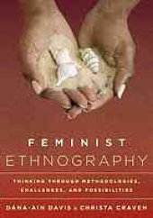 book Feminist ethnography : thinking through methodologies, challenges, and possibilities