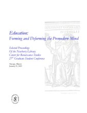 book Education: Forming and Deforming the Premodern Mind : Selected Proceedings Of the Newberry Library Center for Renaissance Studies 27th Graduate Student Conference