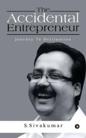 book The Accidental Entrepreneur : Journey To Destination