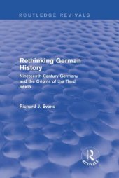 book Rethinking German History: Nineteenth-Century Germany and the Origins of the Third Reich