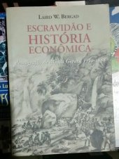 book Escravidão e História Econômica: demografia de Minas Gerais, 1720-1888