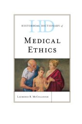 book Historical Dictionary of Medical Ethics