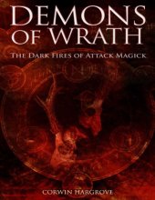 book Demons of Wrath: The Dark Fires of Attack Magick