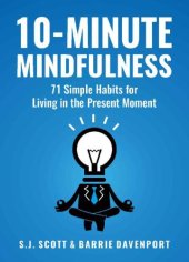 book 10-Minute Mindfulness: 71 Habits for Living in the Present Moment