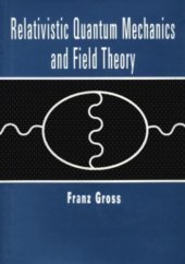 book Relativistic Quantum Mechanics And Field Theory