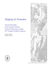 book Mapping the Premodern : Selected Proceedings of the Newberry Library Center for Renaissance Studies 26th Graduate Student Conference