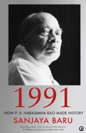 book 1991: How P. V. Narasimha Rao Made History