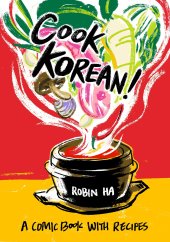 book Cook Korean!: A Comic Book with Recipes