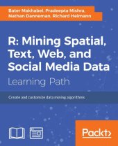 book R: Mining Spatial, Text, Web, and Social Media Data