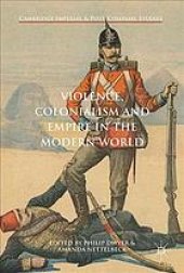 book Violence, colonialism and empire in the modern world