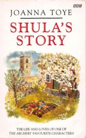 book Shulas story: the life and loves of one of the Archers’ favourite characters