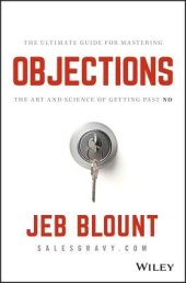 book Objections: The Ultimate Guide for Mastering the Art and Science of Getting Past No