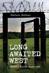 book Long Awaited West: Eastern Europe since 1944