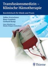 book Transfusionsmedizin - klinische Hämotherapie : Kurzlehrbuch für Klinik und Praxis