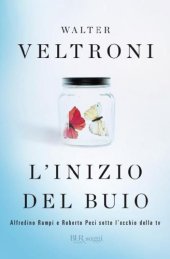 book L’inizio del buio. Alfredino Rampi e Roberto Peci sotto l’occhio della tv