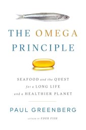 book The omega principle : seafood and the quest for a long life and a healthier planet