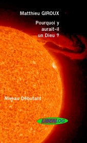 book Pourquoi y-aurait-il un Dieu ?