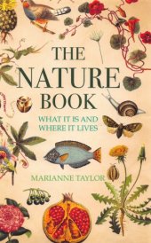 book The Nature Book: What It Is and How It Lives