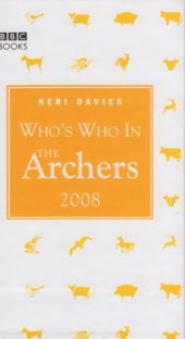 book Who’s who in The Archers 2008