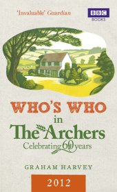 book Who’s who in The Archers 2012