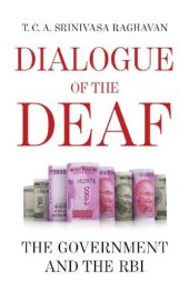 book Dialogue of the Deaf: The Government and the RBI