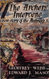 book The Archers intervene: a new story of the Ambridge folk