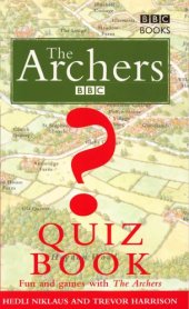 book The Archers quiz book: fun and games with the Archers