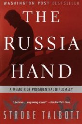 book The Russia Hand: A Memoir of Presidential Diplomacy